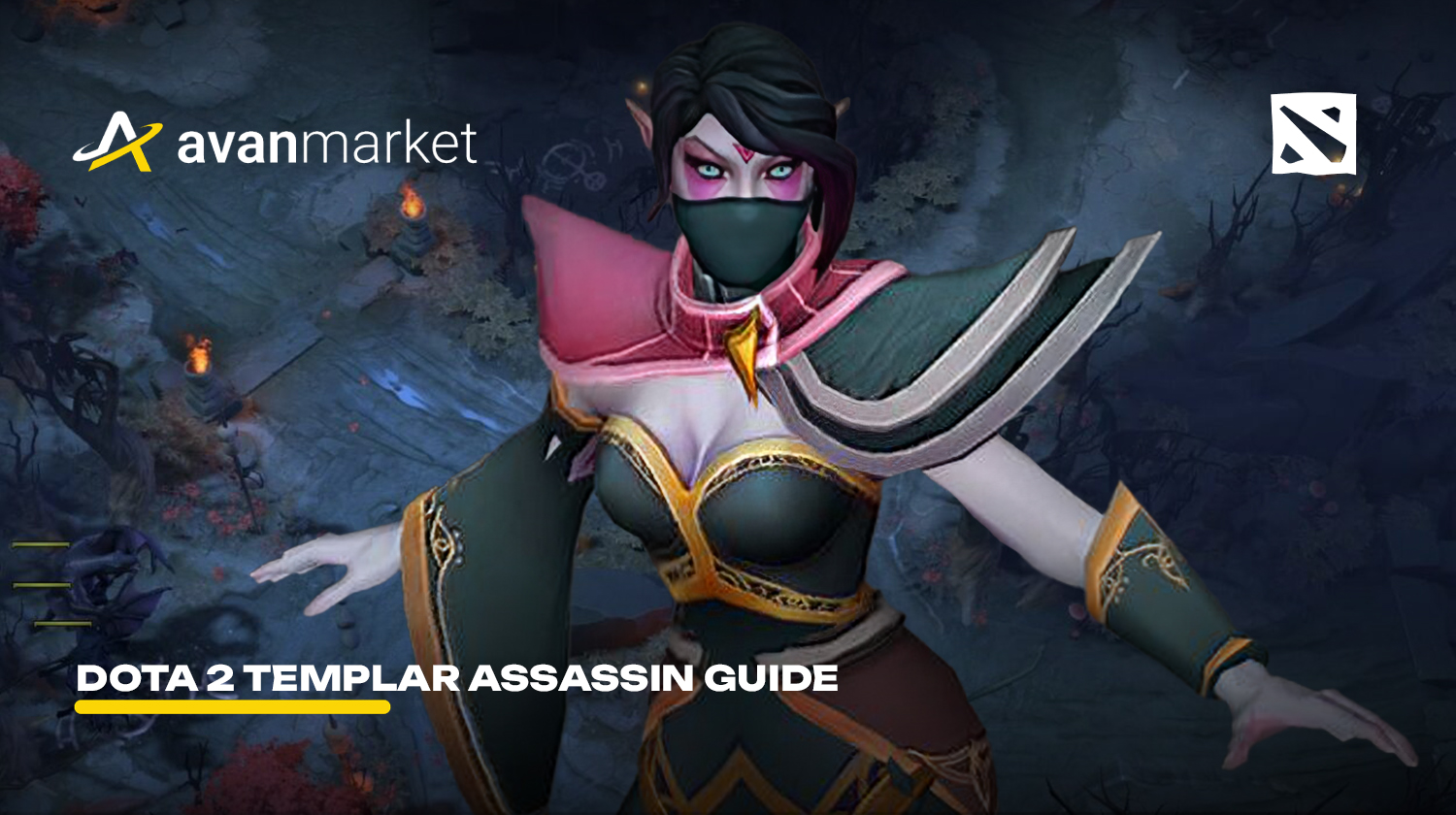 Guide To Templar Assassin How To Play Templar Assassin